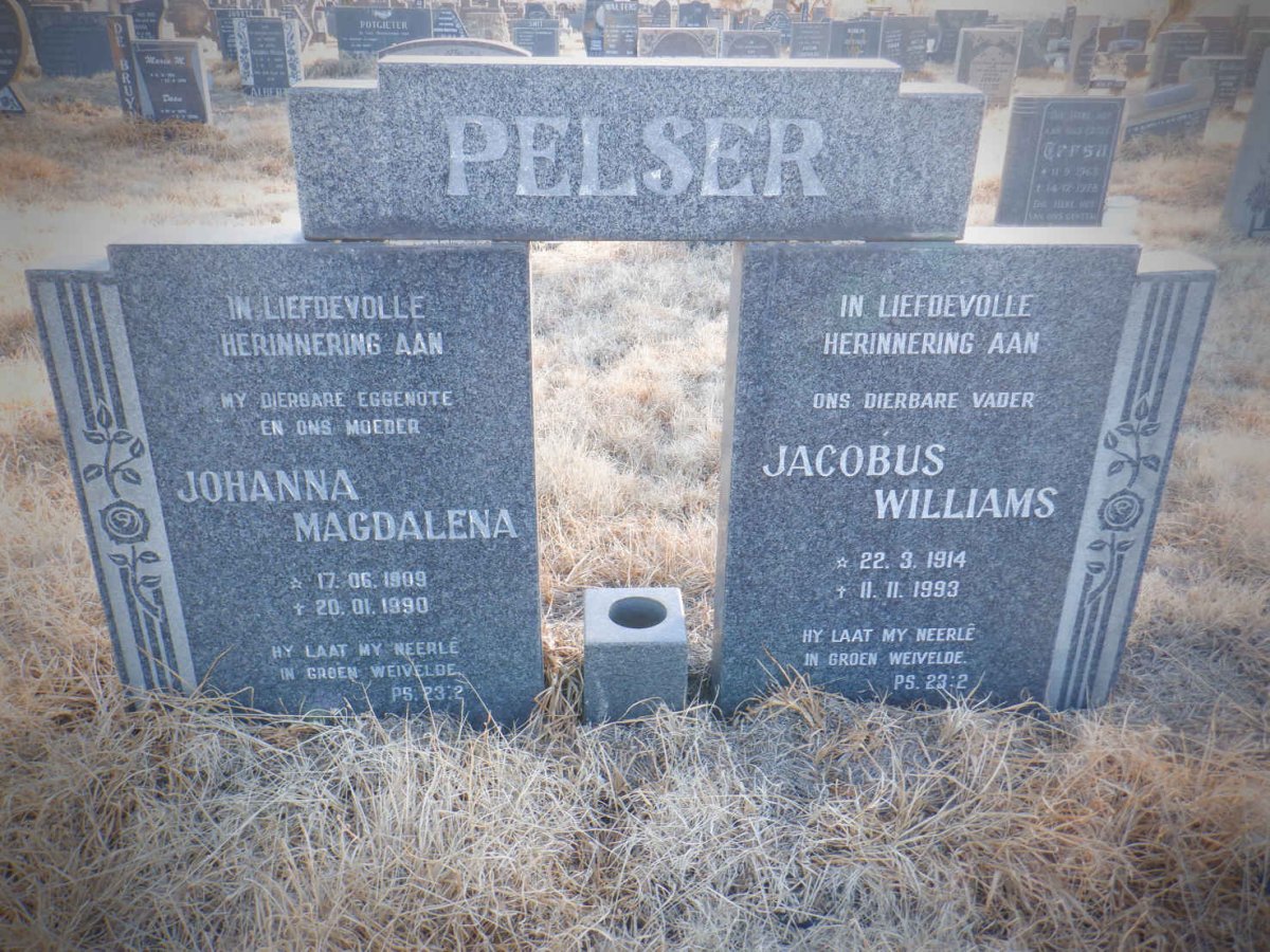 PELSER Jacobus Williams 1914-1993 &amp; Johanna Magdalena 1909-1990