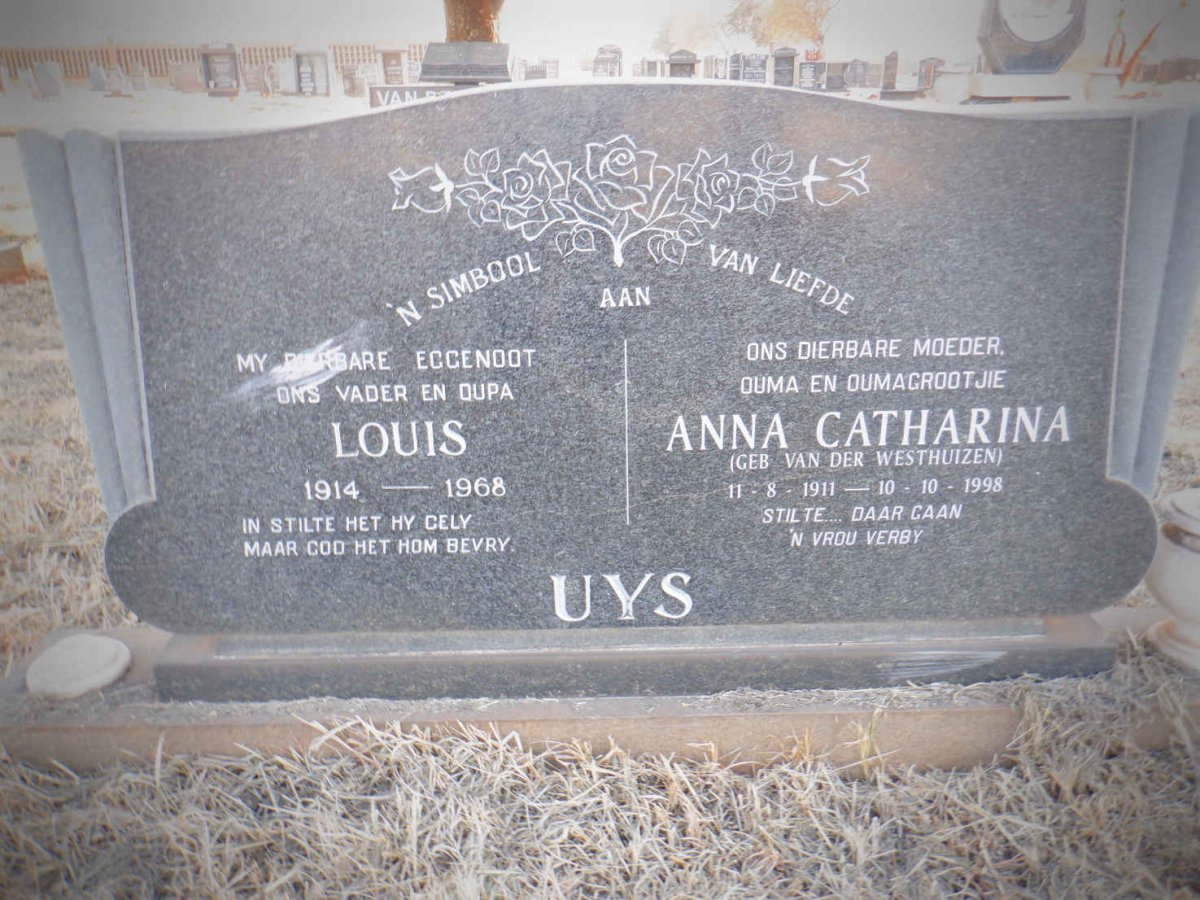 UYS Louis 1914-1968 &amp; Anna Catharina VAN DER WESTHUIZEN 1911-1998