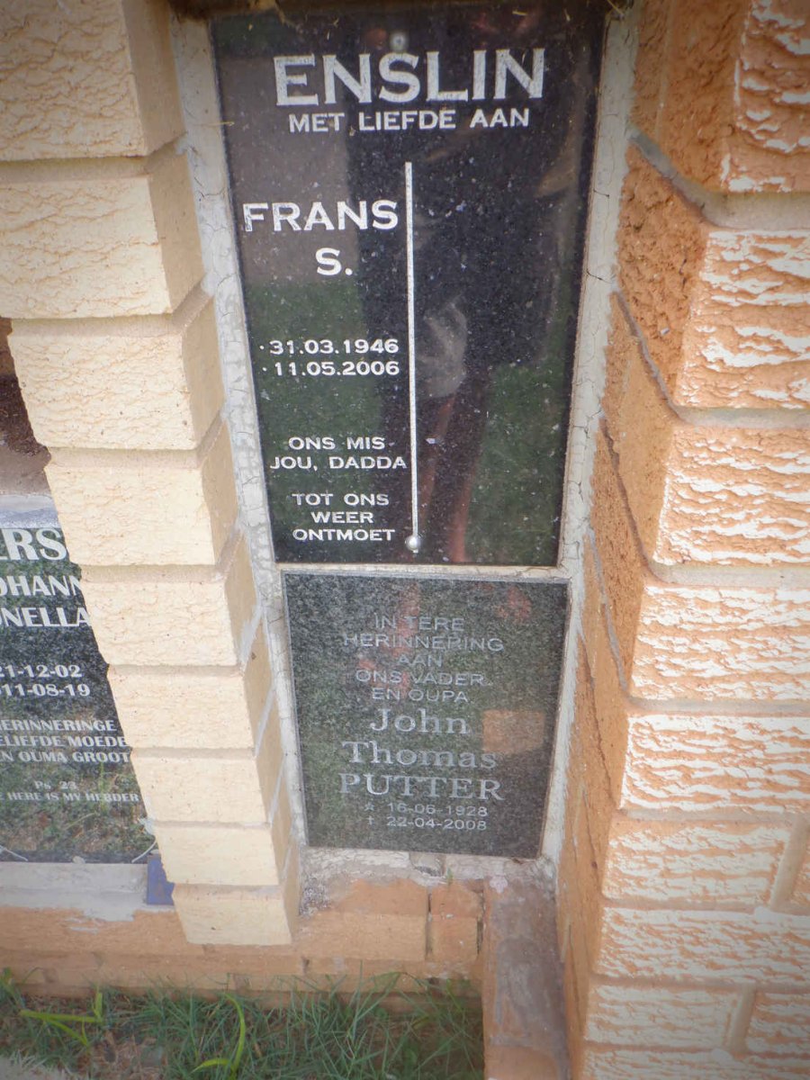 ENSLIN Frans S. 1946-2006 :: PUTTER John Thomas 1928-2008 