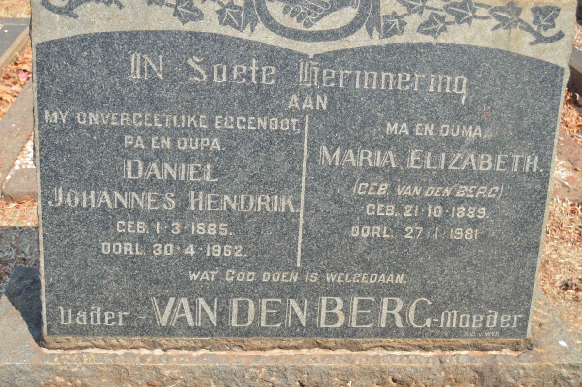 BERG Daniel Johannes Hendrik 1885-1962 &amp; Maria Elizabeth VAN DEN BERG 1889-1981 