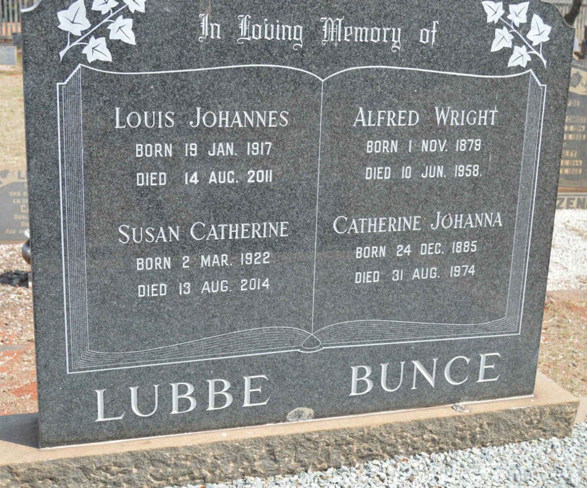 BUNCE Alfred Wright 1879-1958 &amp; Catherine Johanna 1885-1974 :: LUBBE Louis Johannes 1917-2011 &amp; Susan Catherine 1922-201