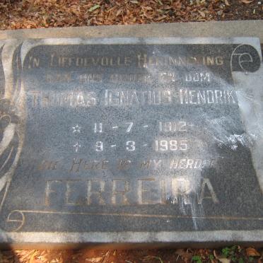FERREIRA Thomas Ignatius Hendrik 1912-1985