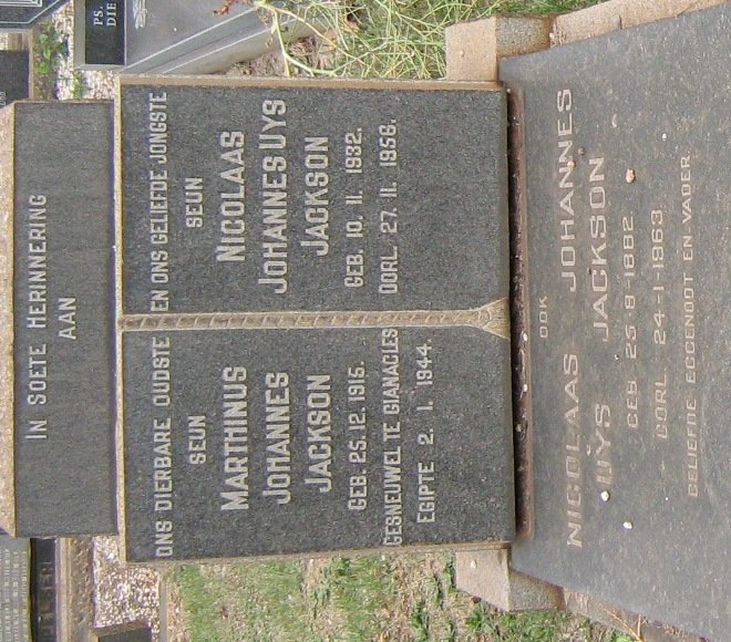 JACKSON Nicolaas Johannes Uys 1882-1963 :: JACKSON Marthinus Johannes 1915-1944 :: JACKSON Nicolaas Johannes Uys 1932-1958