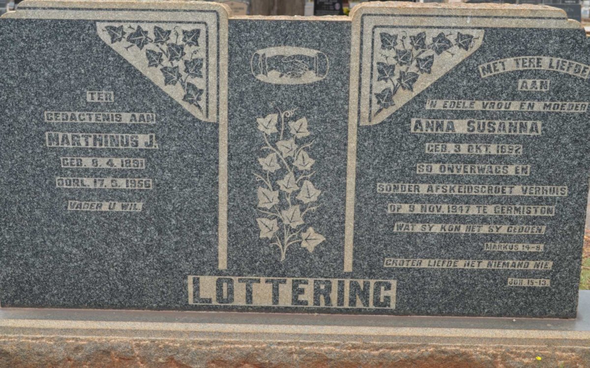 LOTTERING Marthinus J. 1891-1956 &amp; Anna Susanna 1892-1947