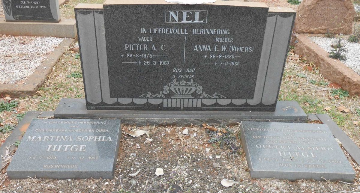 NEL Pieter A.C. 1875-1967 & Anna C.W. VIVIERS 1880-1966 :: HITGE Ockert Almero 1918-1994 & Martina Sophia 1920-1997