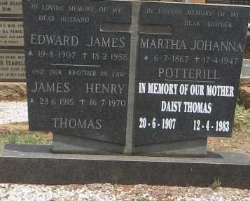 POTTERILL Martha Johanna 1867-1947 :: THOMAS Edward James 1907-195? &amp; Daisy 1907-1983 :: THOMAS James Henry 1915-1970