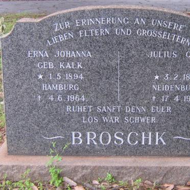 BROSCHK Julius Otto 1884-1957 &amp; Erna Johanna KALK 1894-1964