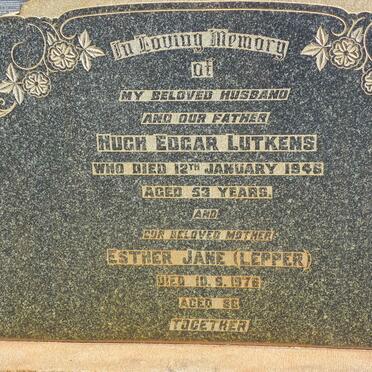 LUTKENS Hugh Edgar -1946 &amp; Esther Jane LEPPER -1976