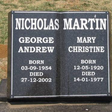 NICHOLAS George Andrew 1954-2002 :: MARTIN Mary Christine 1920-1977