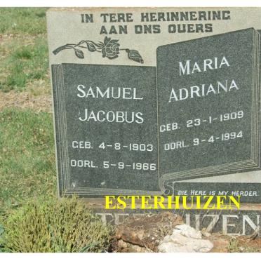 ESTERHUIZEN Samuel Jacobus 1903-1966 &amp; Maria Adriana 1909-1994