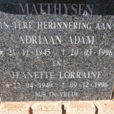 MATTHYSEN Adriaan Adam 1945-1996 &amp; Jeanette Lorraine 1949-1996
