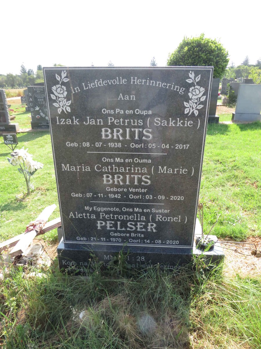 BRITS Izak Jan Petrus 1938-2017 & Maria Catharina VENTER 1942-2020 :: PELSER Aletta Petronella nee BRITS 1970-2020