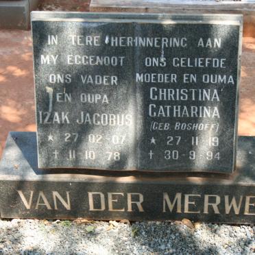 MERWE Izak Jacobus, van der 1907-1978 &amp; Christina Catharina BOSHOFF 1919-1994