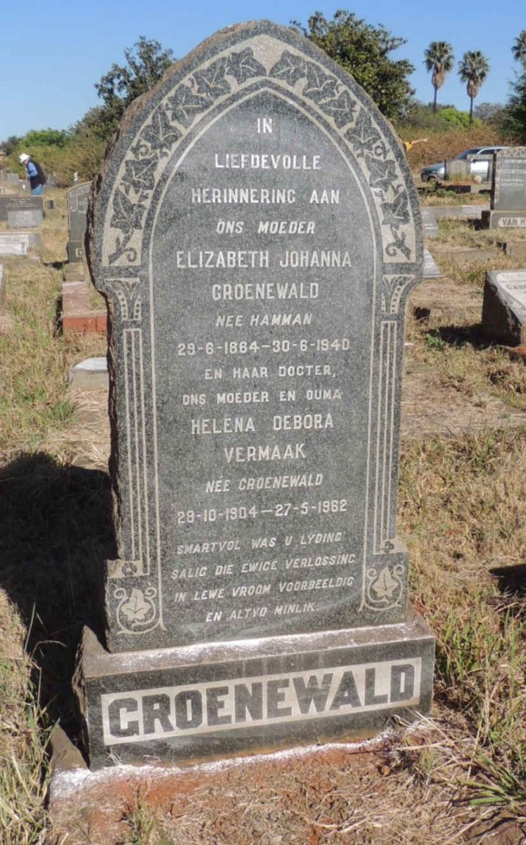 GROENEWALD Elizabeth Johanna nee HAMMAN 1864-1940 :: VERMAAK Helena Debora 1904-1962