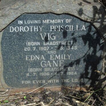 VIG Dorothy Priscilla nee BRADSTREET 1907-1945 :: GANE Edna Emily nee BRADSTREET 1906-1984 