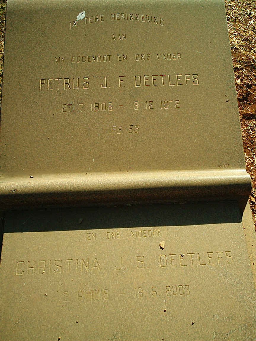 DEETLEFS Petrus J.F. 1908-1972 &amp; Christina J.S. 1919-2003