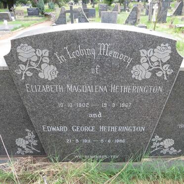 HETHERINGTON Edward George 1911-1986 & Elizabeth Magdalena 1902-1967