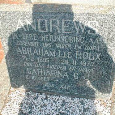 ANDREWS Abraham I. le Roux 1895-1970 &amp; Catharina C.J. 1907-