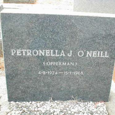 O'NEILL Petronella J. nee OPPERMAN 1924-1968