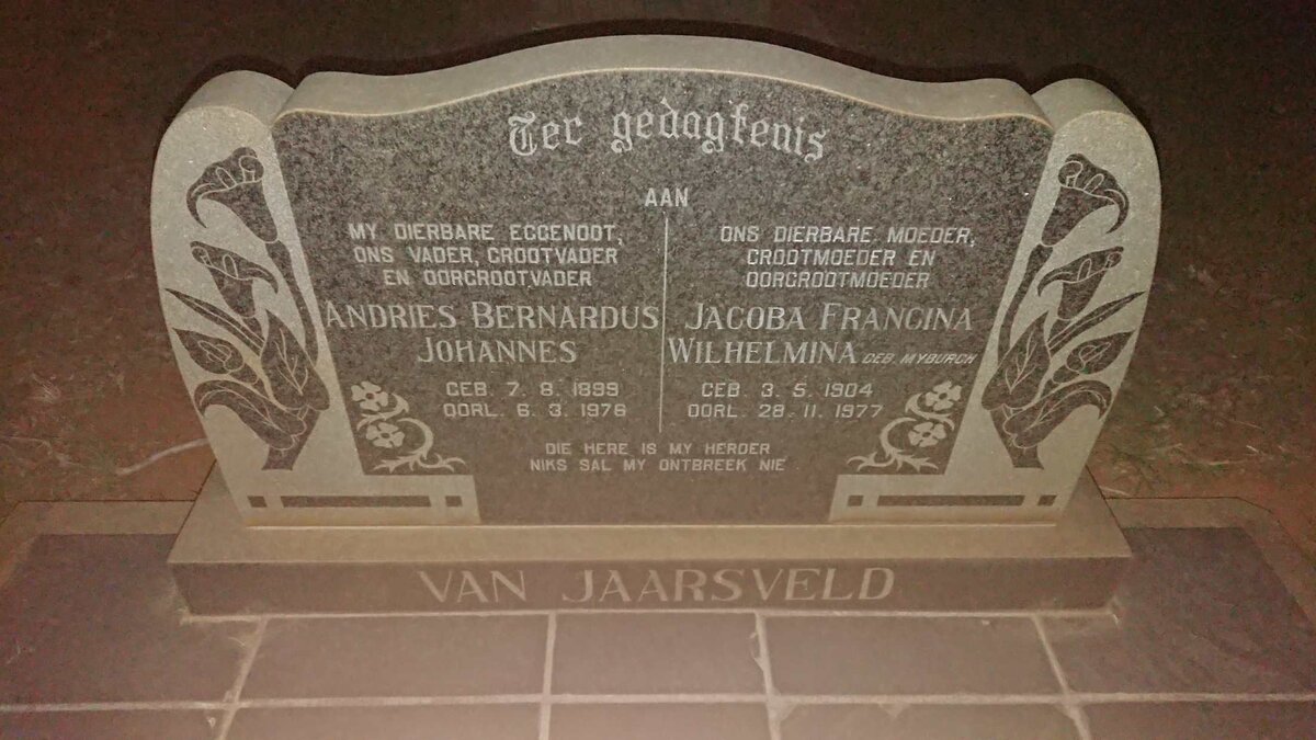 JAARSVELD Andries Bernardus Johannes, van 1899-1976 & Jacoba Francina Wilhelmina nee MYBURGH 1904-1977