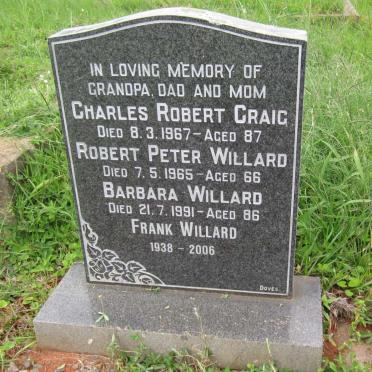 CRAIG Charles Robert -1967 :: WILLARD Robert Peter -1965 &amp; Barbara -1991 :: WILLARD Frank 1938-2006