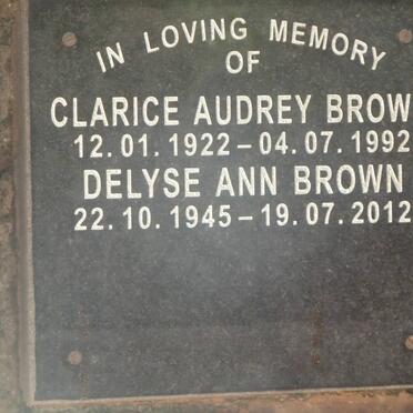 BROWN Clarice Audrey 1922-1992 :: BROWN Delyse Ann 1945-2012