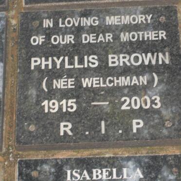 BROWN Phyllis nee WELCHMAN 1915-2003