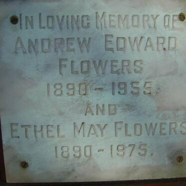 FLOWERS Andrew Edward 1890-1955 &amp; Ethel May 1890-1975
