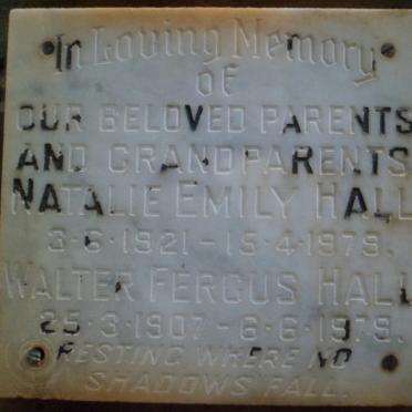HALL Walter Fergus 1907-1979 &amp; Natalie Emily 1921-1979