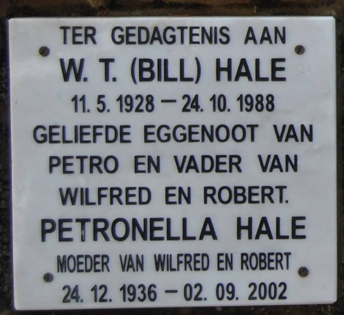 HALE W.T. 1928-1988 &amp; Petronella 1936-2002