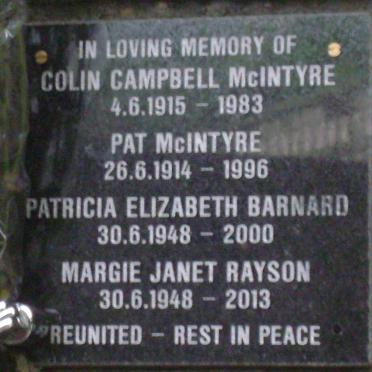 McINTYRE Colin Campbell 1915-1983 &amp; Pat 1914-1996 :: BARNARD Patricia Elizabeth 1948-2000 :: RAYSON Margie Janet 1948-2013