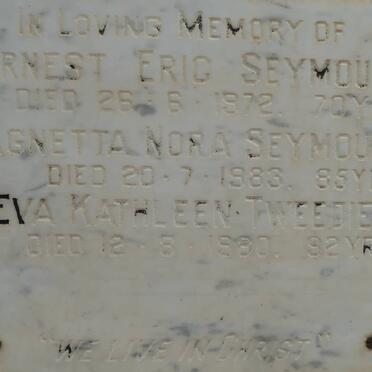 SEYMOUR Ernest Eric -1972 :: SEYMOUR Agnetta Nora -1983 :: TWEEDIE Eva Kathleen -1980