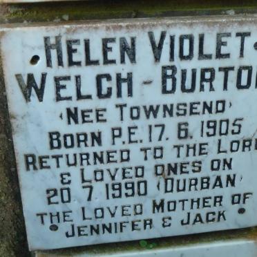 WELCH-BURTON Helen Violet nee TOWNSEND 1905-1990