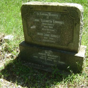 EDWARDS Emma Elizabeth nee HARVEY -1946 :: HARVEY Mary Jane -1963 :: WRIGHT Maud nee HARVEY -1967
