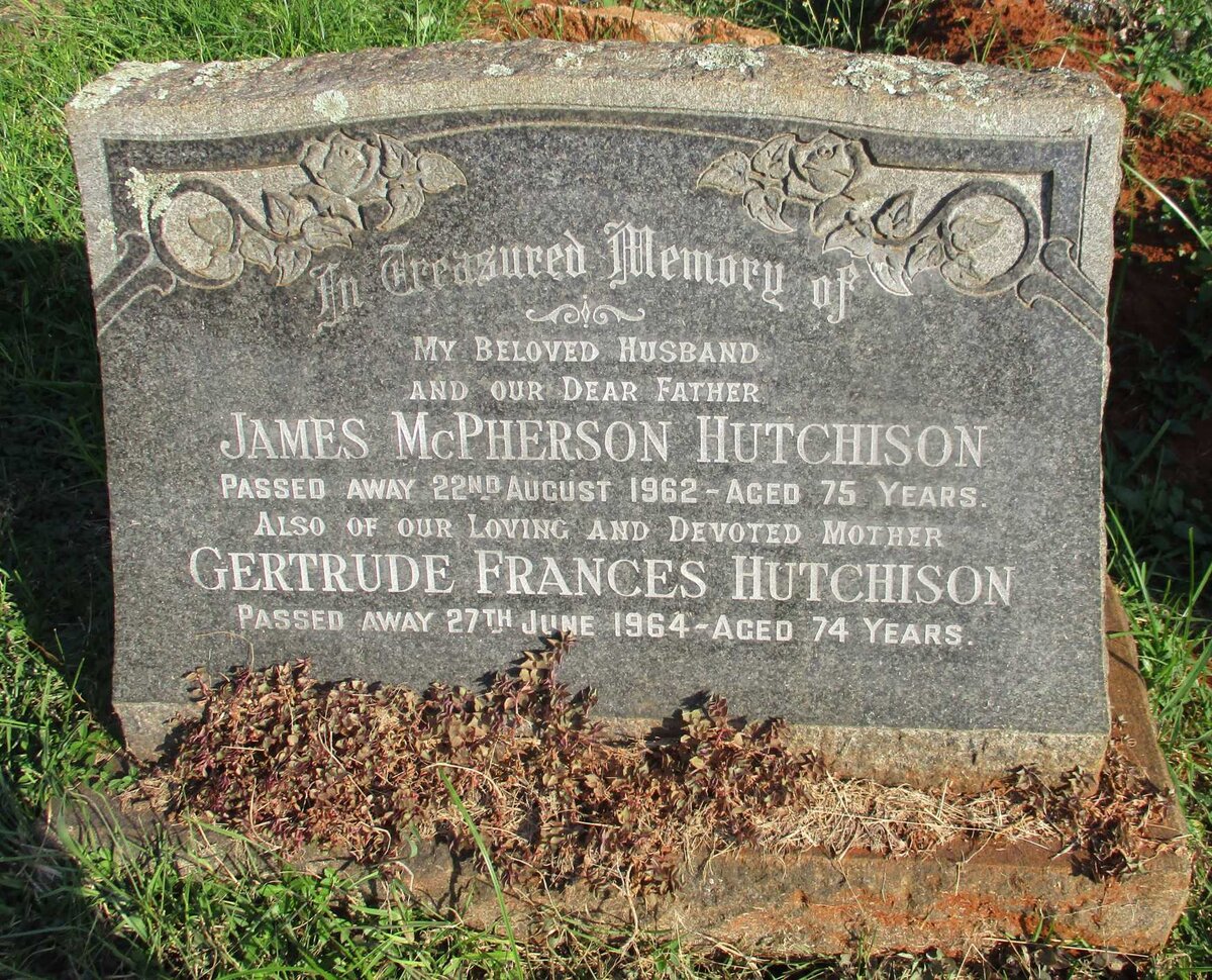 HUTCHISON James McPherson -1962 &amp; Gertrude Frances -1964