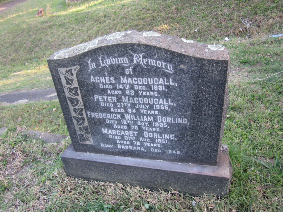 MACDOUGALL Peter -1955 :: MACDOUGALL Agnes -1931 :: DORLING Frederick William -1935 :: DORLING Margaret -1951