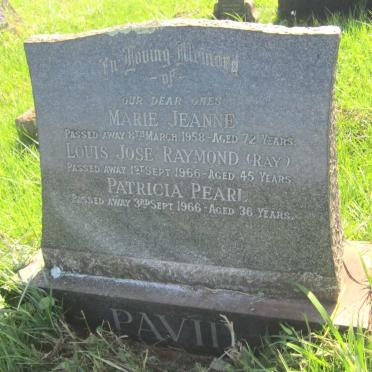 PAVID Marie Jeanne -1958 :: PAVID Louis Jose Raymond -1966 :: PAVID Patricia Pearl -1966