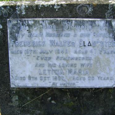 SLAUGHTER Frederick Walter -1945 &amp; Letitia Maria -1967