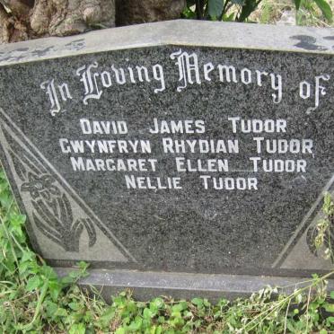 TUDOR David James -1961 :: TUDOR Gwynfryn Rhydian -1981 :: TUDOR Margaret Ellen :: TUDOR Nellie -1982