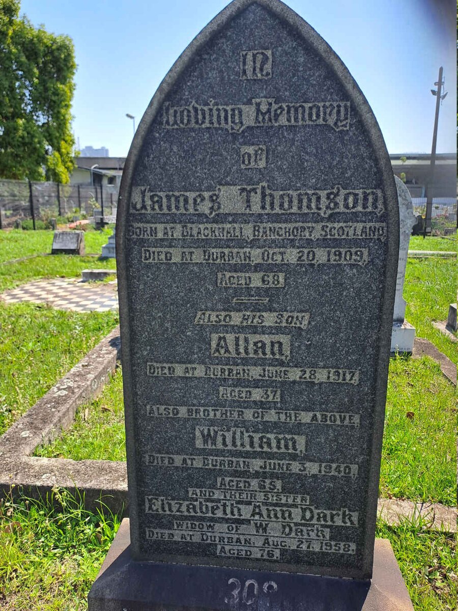 THOMSON James -1909 :: THOMSON Allan -1917 :: THOMSON William -1940 :: DARK Elizabeth Ann nee THOMSON -1958