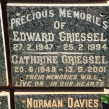 GRIESSEL Edward 1947-1994 &amp; Cathrine 1949-2001