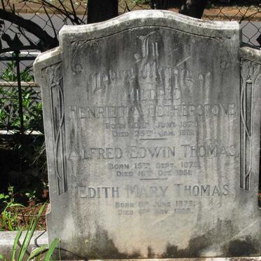 FETHERSTONE Mildred Henrietta 1873-1919 :: THOMAS Alfred Edwin 1875-1951 &amp; Edith Mary 1876-1966