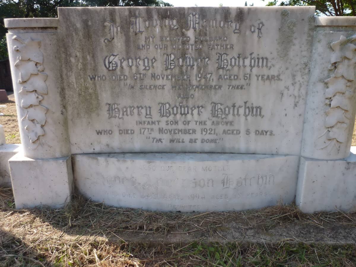 HOTCHIN George Bower -1947 &amp; Agnes Anderson -1994 :: HOTCHIN Harry Bower -1921