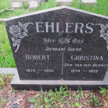 EHLERS Robert 1872-1950 &amp; Christina VAN DER MERWE 1874-1929