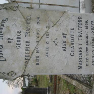 TRAFFORD George Frederick -1904 :: TRAFFORD Charlotte Margaret -1939
