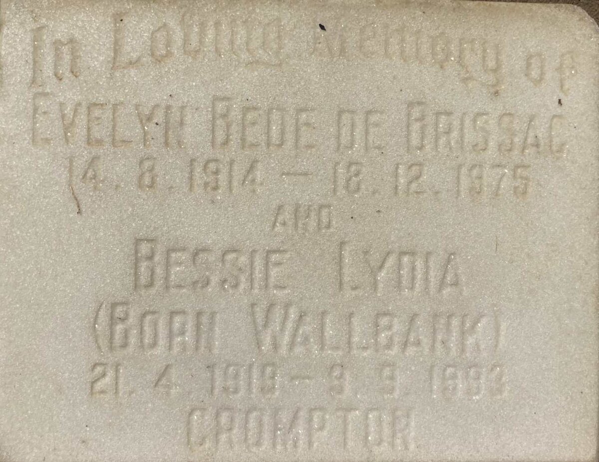 BRISSAC Evelyn Bede, DE 1914-1975 :: CROMPTON Bessie Lydia nee WALLBANK 1919-1993