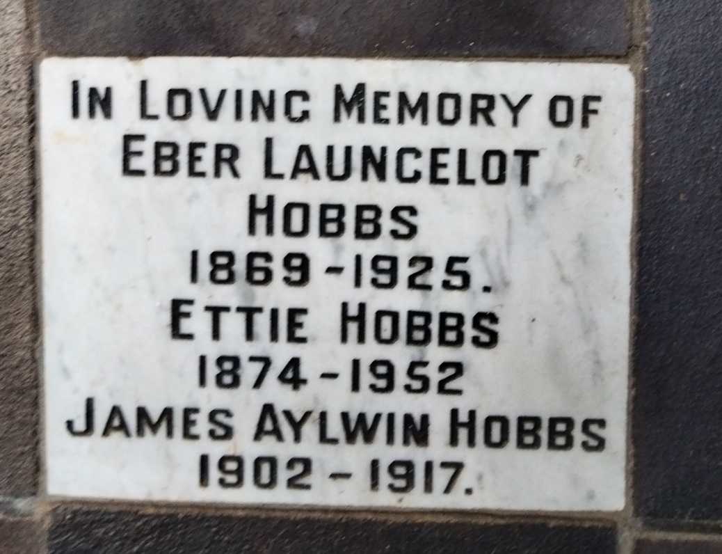 HOBBS Eber Launcelot 1869-1925 :: HOBBS Ettie 1874-1952 :: HOBBS James Aylwin 1902-1917