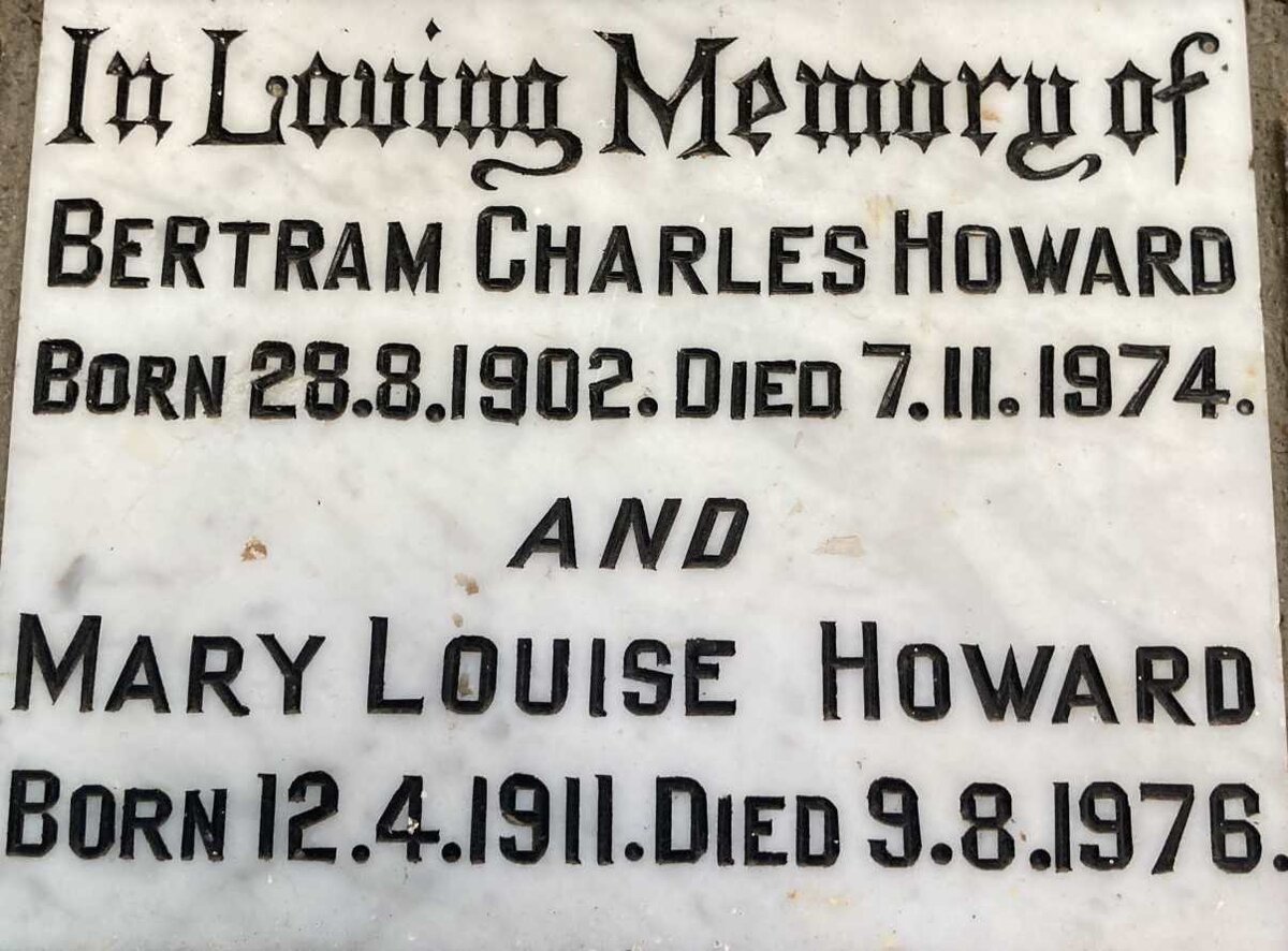 HOWARD Bertram Charles 1902-1974 & Mary Louise 1911-1978