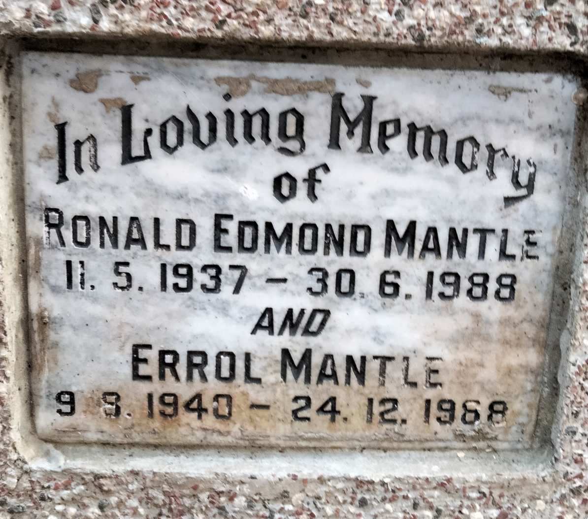 MANTLE Ronald Edmond 1937-1988 :: Errol 1940-1988