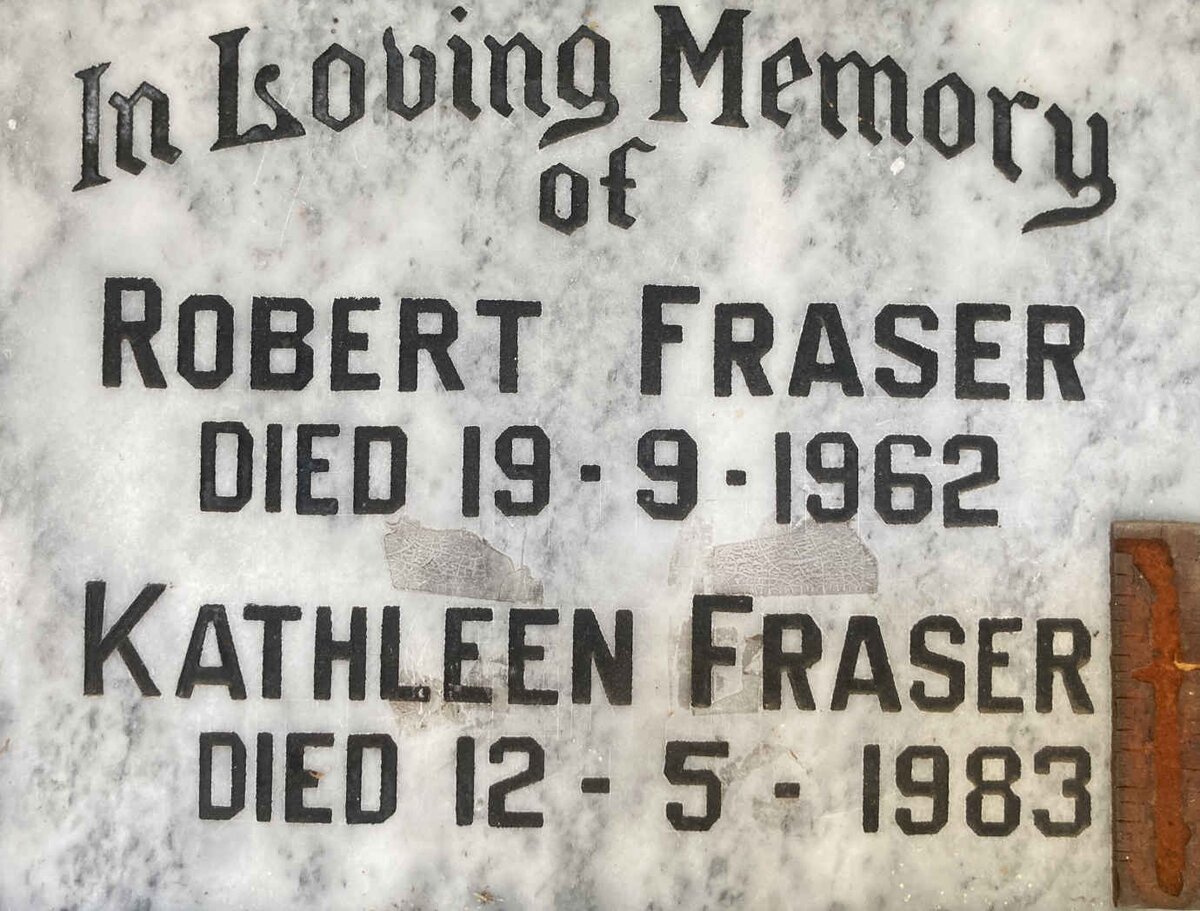 FRASER Robert -1962 & Kathleen -1983